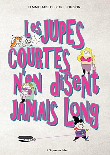 Les jupes courtes n'en disent jamais long