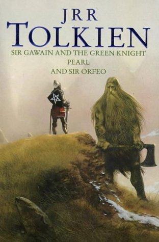 Sir Gawain and the Green Knight: WITH Pearl and Sir Orfeo