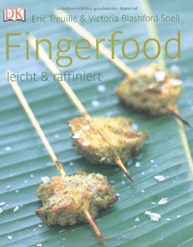 Fingerfood: Leicht & raffiniert