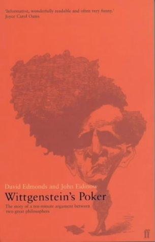 Wittgenstein's Poker: The Story of a Ten Minute Argument Between Two Great Philosophers