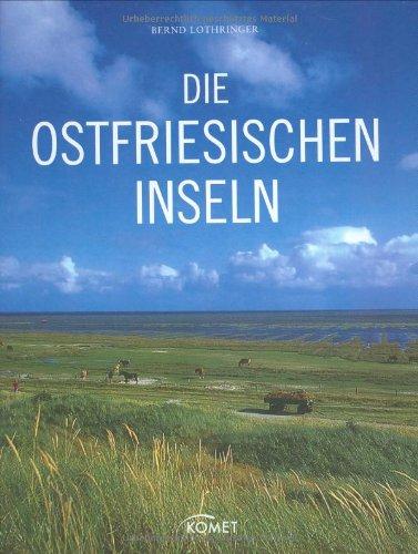 Die Ostfriesischen Inseln