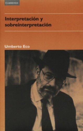 Interpretación y sobreinterpretación (Tanner Lectures in Human Values, Band 4)