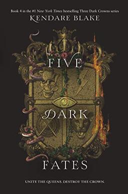 Five Dark Fates (Three Dark Crowns, Band 4)