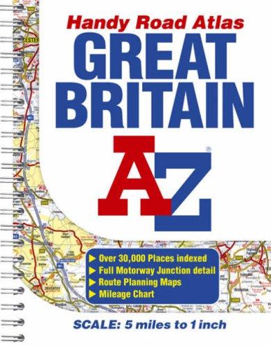 Great Britain A-Z Handy Road Atlas 2006: Over 30,000 Places indexed, Full Motorway Junction detail, Route Planning Maps, Mileage Chart