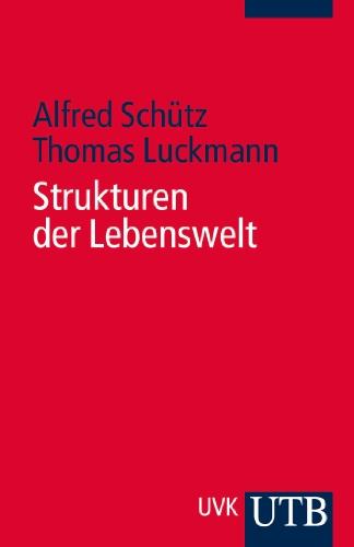 Strukturen der Lebenswelt (Uni-Taschenbücher S)