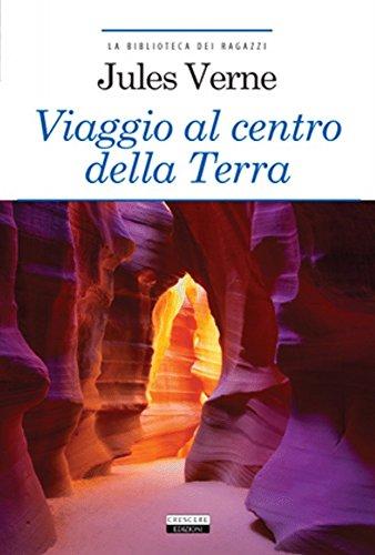 Viaggio al centro della terra. Ediz. integrale