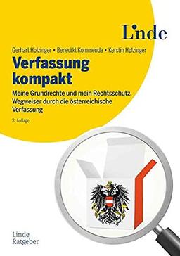 Verfassung kompakt: Meine Grundrechte und mein Rechtsschutz. Wegweiser durch die österreichische Verfassung (Ausgabe Österreich)