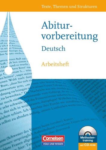 Texte, Themen und Strukturen - Berlin, Brandenburg, Mecklenburg-Vorpommern, Sachsen, Sachsen-Anhalt, Thüringen: Arbeitsheft zur Abiturvorbereitung mit ... mit eingelegtem Lösungsheft und CD-ROM