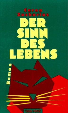 Der Sinn des Lebens. Roman.