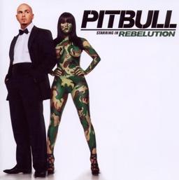 Pitbull Starring in Rebelution