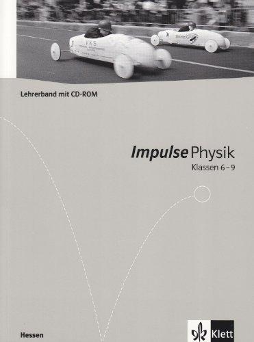 Impulse Physik - Neubearbeitung. Ausgabe für Hessen G8 / Lehrerband 8./9. Schuljahr