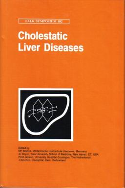 Cholestatic Liver Diseases (Falk Symposium, 102)