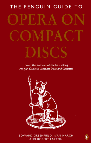 Opera on Compact Discs, The Penguin Guide to (Penguin Handbooks)