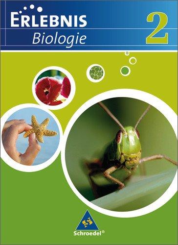 Erlebnis Biologie - Ausgabe 2007 für das mittlere Lernniveau in Hamburg, Hessen, Niedersachsen und Schleswig-Holstein: Schülerband 2