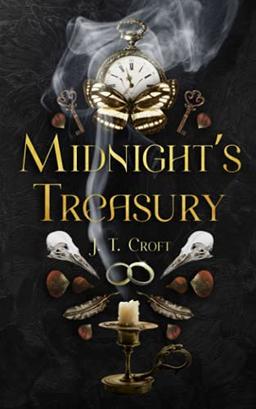 Midnight's Treasury: A Hauntingly Beautiful Collection of Bittersweet Ghost Stories, Gothic Speculative Fiction and Darkly Whimsical Tales