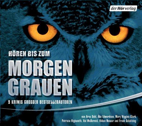 Hören bis zum Morgengrauen: 9 Krimis großer Bestsellerautoren: 8 Krimis großer Bestsellerautoren