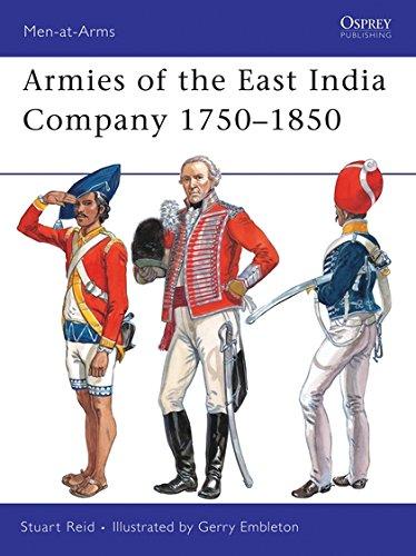 Armies of the East India Company 1750-1850 (Men-at-Arms, Band 453)