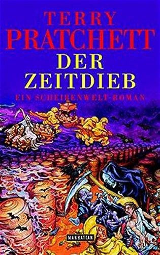 Der Zeitdieb: Ein Scheibenwelt-Roman