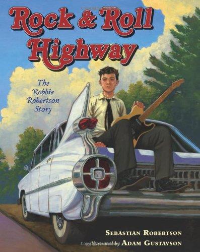 Rock & Roll Highway: The Robbie Robertson Story