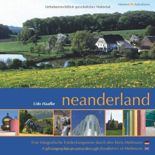 neanderland: Eine fotografische Entdeckungsreise durch den Kreis Mettmann