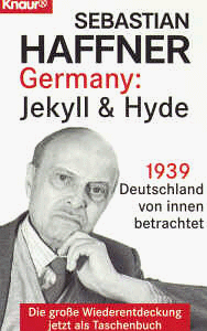 Germany. Jekyll und Hyde. 1939 - Deutschland von innen betrachtet.