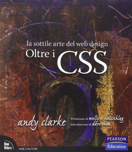 Oltre i CSS. La sottile arte del web design