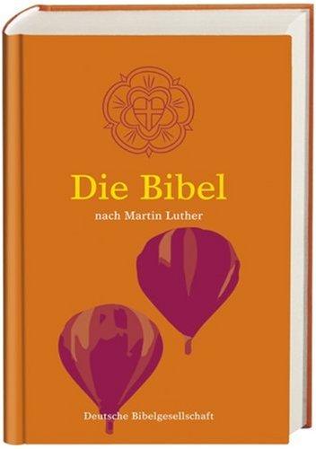 Die Bibel: nach Martin Luther