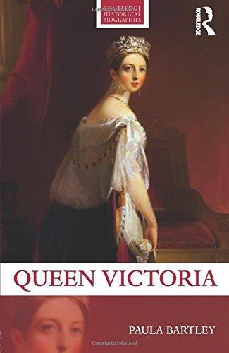 Queen Victoria (Routledge Historical Biographies)