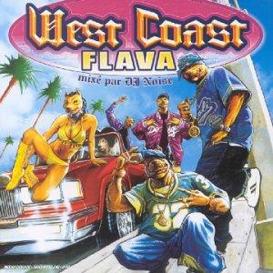 West Coast Flava mixée par DJ Noise (French Import)