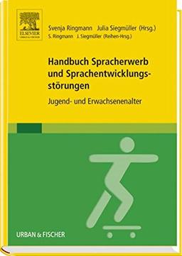 Handbuch Spracherwerb und Sprachentwicklungsstörungen: Jugend- und Erwachsenenalter