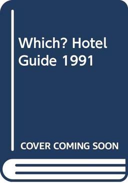 "Which?" Hotel Guide 1991