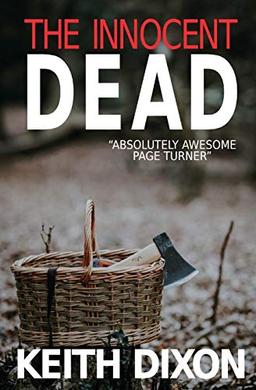 The Innocent Dead (Sam Dyke Investigations, Band 7)