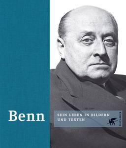 Benn. Sein Leben und Werk in Bildern und Texten