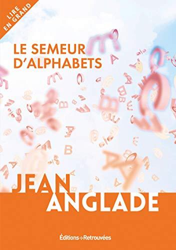 Le semeur d'alphabets