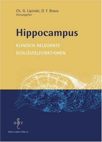 Hippocampus: Klinisch relevante Schlüsselfunktionen