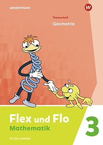 Flex und Flo / Flex und Flo - Ausgabe 2021: Ausgabe 2021 / Themenheft Geometrie 3: Für die Ausleihe