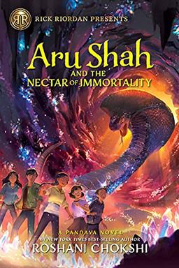 Rick Riordan Presents Aru Shah and the Nectar of Immortality (A Pandava Novel Book 5): A Pandava Novel Book 5 (Pandava Series)