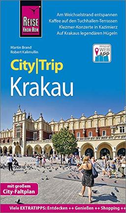 Reise Know-How CityTrip Krakau: Reiseführer mit Stadtplan und kostenloser Web-App