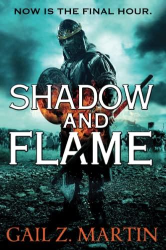 Shadow and Flame (The Ascendant Kingdoms Saga, 4, Band 4)