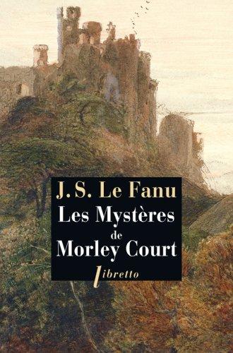 Les mystères de Morley Court : une chronique de la vieille cité de Dublin