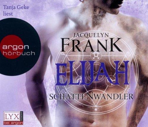 Elijah: Schattenwandler-Serie Band 3