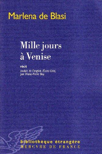 Mille jours à Venise : récit