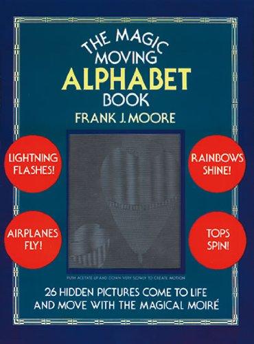 The Magic Moving Alphabet Book