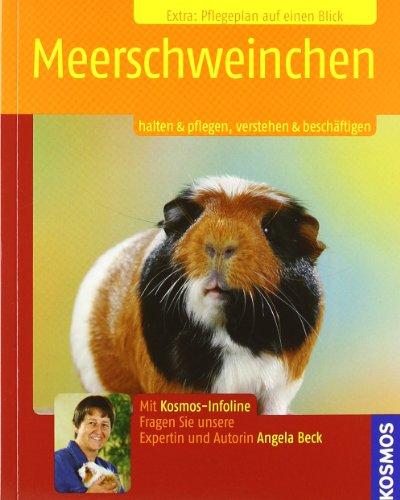 Meerschweinchen: Halten & Pflegen, Verstehen & Beschäftigen