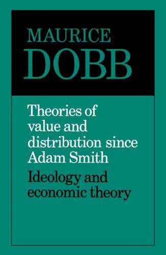 Theories of Value and Distribution: Ideology and Economic Theory