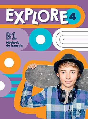 Explore 4 : méthode de français, B1