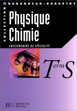 Physique Chimie Tle S : Enseignement de spécialité (Hachette Education)