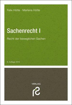 Sachenrecht I: Mobiliarsachenrecht