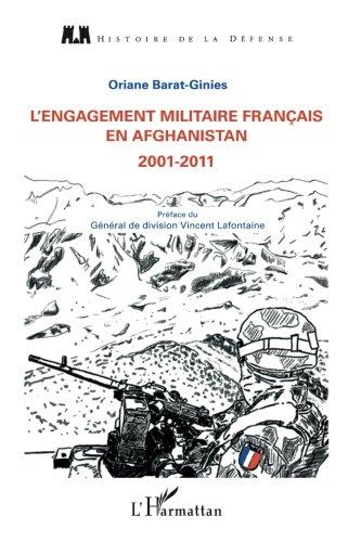 L'engagement militaire français en Afghanistan de 2001 à 2011 : quels engagements militaires pour quelles ambitions politiques ?