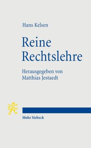 Reine Rechtslehre: Einleitung in die rechtswissenschaftliche Problematik